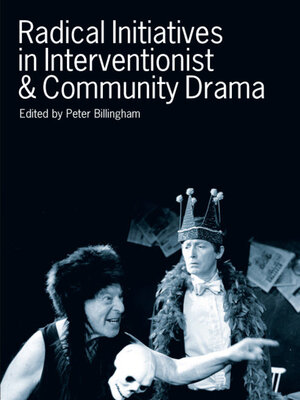 cover image of Radical Initiatives in Interventionist & Community Drama
